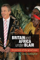 Book cover of: Britain and Africa Under Blair. By: Julia Gallagher