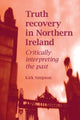 Book cover of: Truth Recovery in Northern Ireland. By: Kirk Simpson
