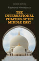 Book cover of: International Politics of the Middle East. By: Raymond Hinnebusch