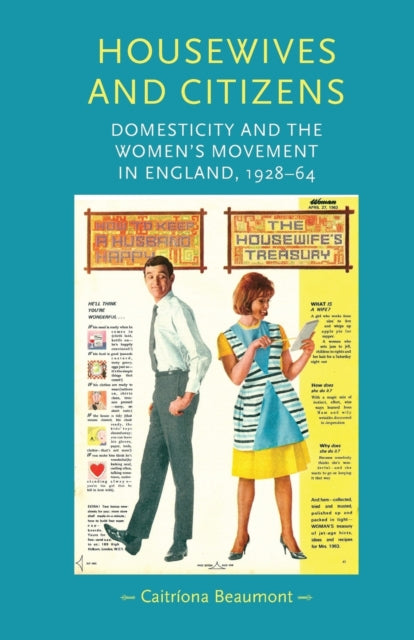 Book cover of: Housewives and Citizens. By: Beaumont Caitríona