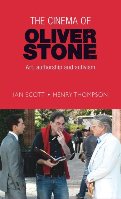 Book cover of: Cinema of Oliver Stone. By: Ian Scott