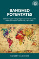 Book cover of: Banished Potentates. By: Robert Aldrich