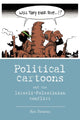 Book cover of: Political Cartoons and the Israeli-Palestinian Conflict. By: Ilan Danjoux