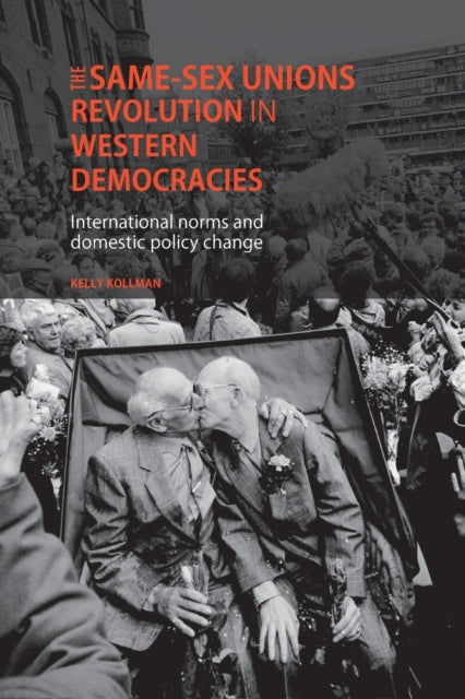 Book cover of: Same-Sex Unions Revolution in Western Democracies. By: Kelly Kollman