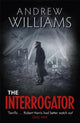 Book cover of: Interrogator. By: Andrew Williams