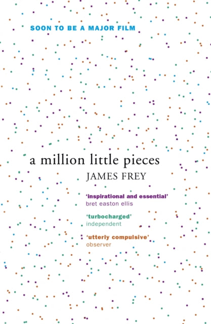 Million Little Pieces, A shocking exploration of addiction 9780719561023 James Frey