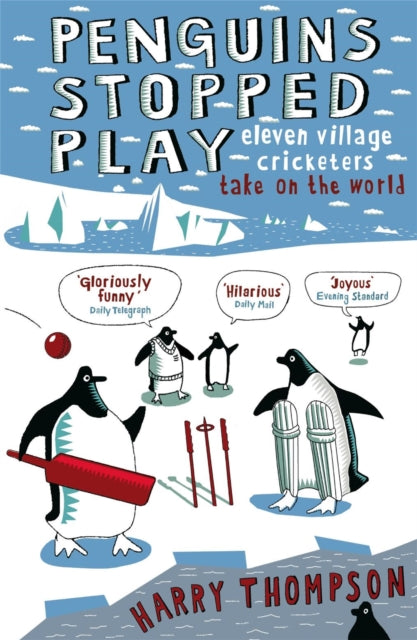 Book cover of: Penguins Stopped Play. By: Harry Thompson