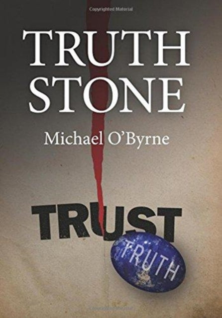 Book cover of: Truth Stone. By: Michael O'Byrne