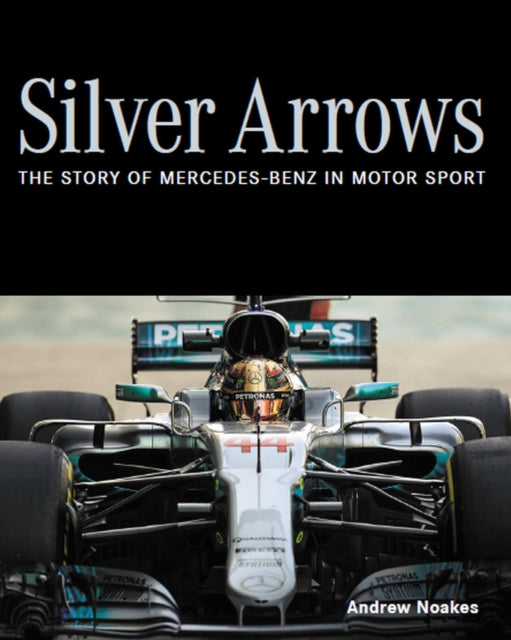 Book cover of: Silver Arrows. By: Andrew Noakes