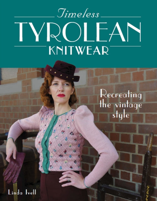 Book cover of: Timeless Tyrolean Knitwear. By: Linda Ivell
