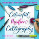 Book cover of: Colourful Modern Calligraphy. By: Milly Withers