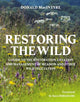 Book cover of: Restoring the Wild