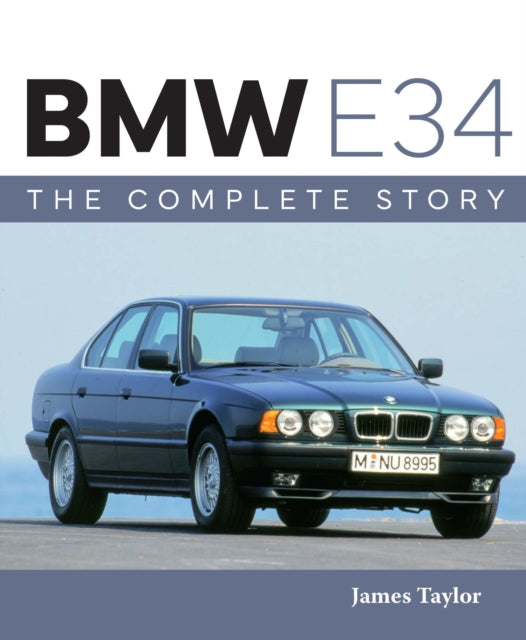 Book cover of: BMW E34 – The Complete Story