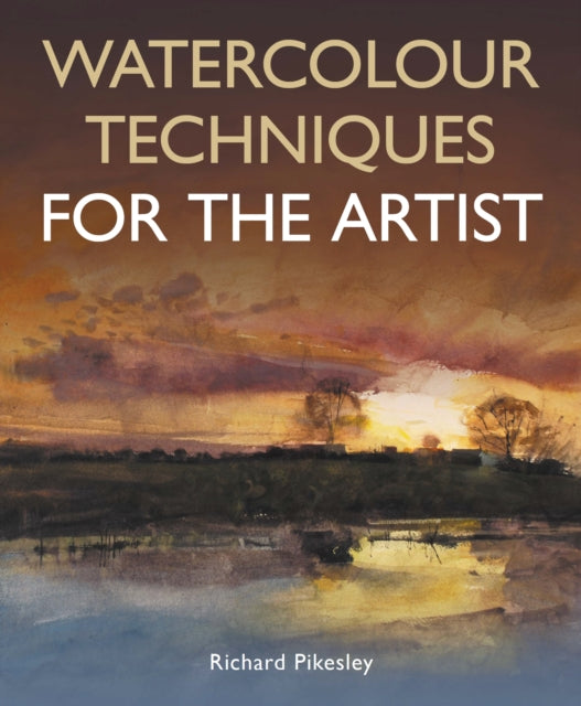 Book cover of: Watercolour Techniques For The Artist