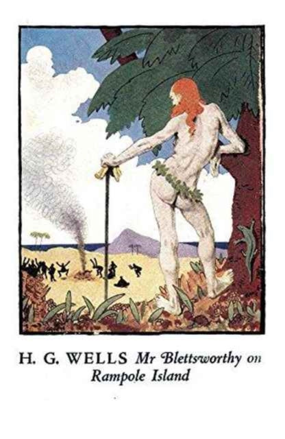 Book cover of: Mr Blettsworthy on Rampole Island. By: H. G. Wells