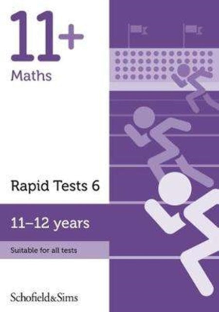 Book cover of: 11+ Maths Rapid Tests Book 6: Year 6-7, Ages 11-12