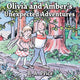 Book cover of: Olivia and Amber's Unexpected Adventures