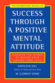 Book cover of: Success Through a Positive Mental Attitude. By: Napoleon Hill