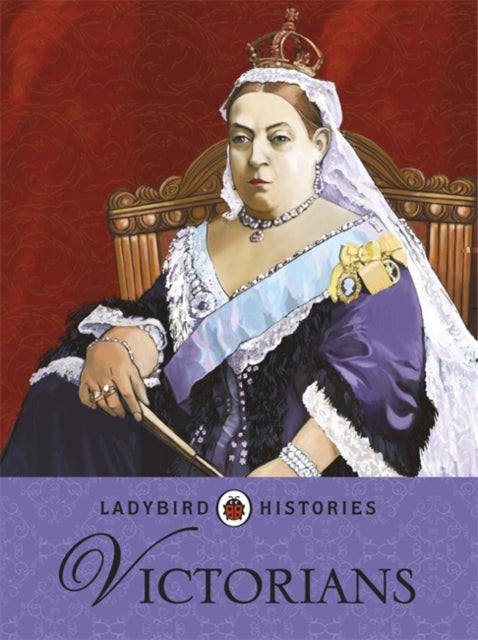 Book cover of: Ladybird Histories: Victorians