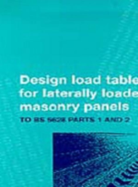 Book cover of: Design Tables for Reinforced Laterally Loaded Masonry Panels. By: R. Cheng