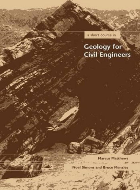 Book cover of: Short Course in Geology for Civil Engineers. By: M. C. Matthews