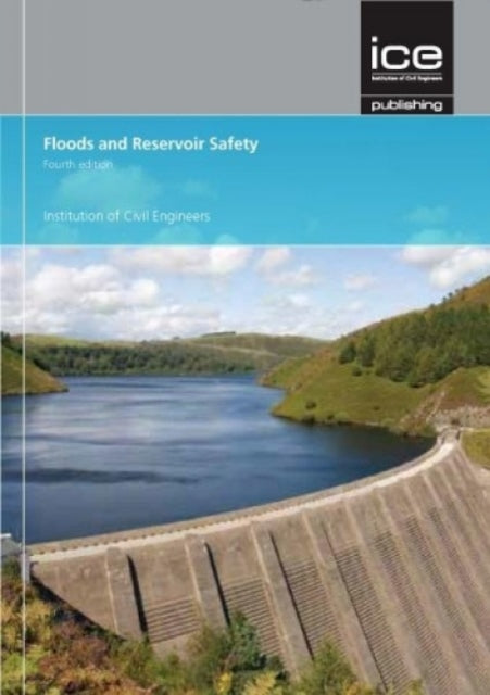 Book cover of: Floods and Reservoir Safety. By: Institution of Civil Engineers (Great Britain) Staff