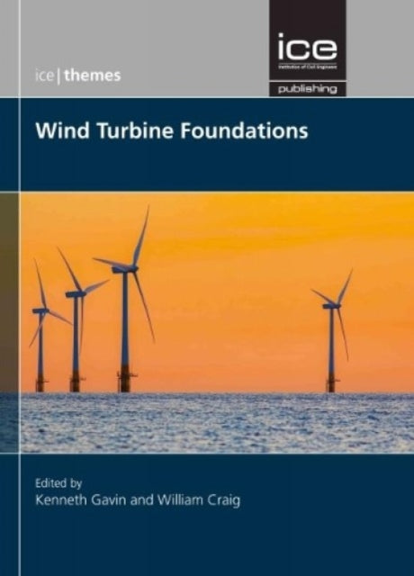 Book cover of: Wind Turbine Foundations. By: Kenneth Gavin