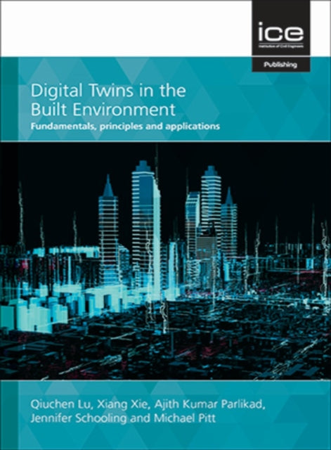 Book cover of: Digital Twins in the Built Environment. By: Qiuchen Lu