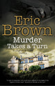 Book cover of: Murder Takes a Turn. By: Eric Brown
