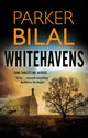 Book cover of: Whitehavens. By: Parker Bilal