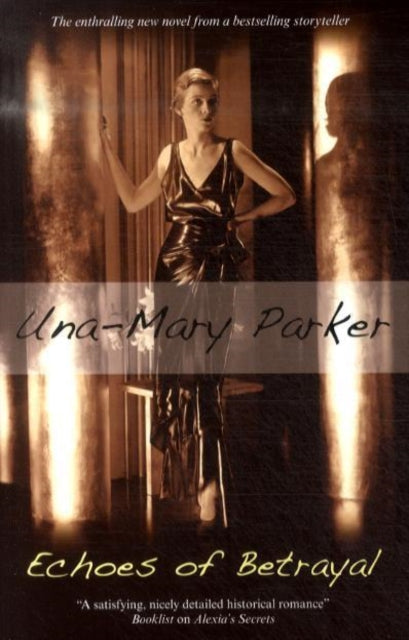 Book cover of: Echoes of Betrayal. By: Una-Mary Parker