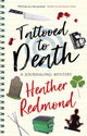 Book cover of: Tattooed to Death. By: Heather Redmond