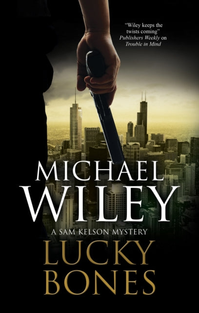Book cover of: Lucky Bones. By: Michael Wiley