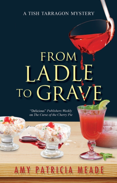 Book cover of: From Ladle to Grave. By: Amy Patricia Meade