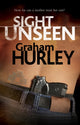 Book cover of: Sight Unseen. By: Graham Hurley