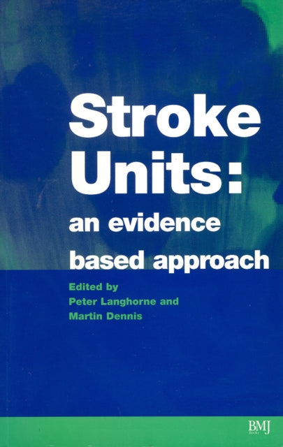 Book cover of: Stroke Units. By: Martin Dennis