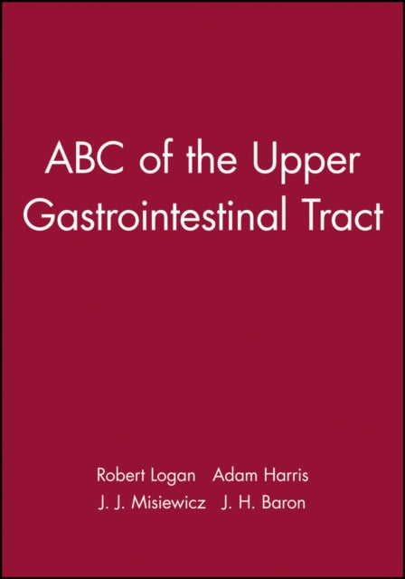 Book cover of: ABC of the Upper Gastrointestinal Tract. By: Adam Harris