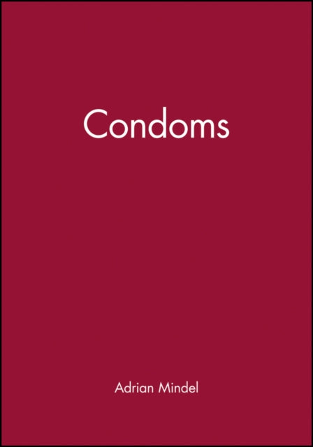 Book cover of: Condoms. By: Adrian Mindel