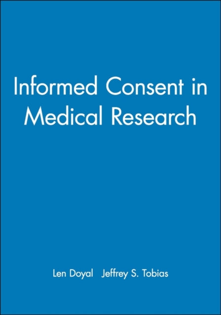 Book cover of: Informed Consent in Medical Research. By: Jeffrey Tobias