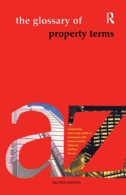 Book cover of: Glossary of Property Terms. By: Jones Lang LaSalle