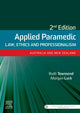 Book cover of: Applied Paramedic Law, Ethics and Professionalism, Second Edition. By: Ruth Townsend