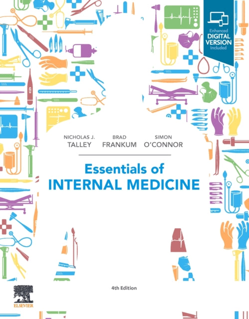 Book cover of: Essentials of Internal Medicine. By: Nicholas J Talley MD (NSW)  PhD (Syd)  MMedSci (Clin Epi)(Newc.)  FAHMS  FRACP  FAFPHM  FRCP (Lond. & Edin.)  FACP
