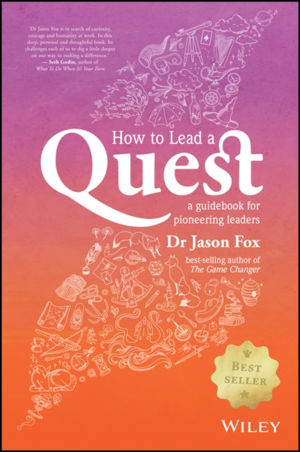 Book cover of: How To Lead A Quest. By: Jason Fox