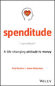 Book cover of: Spenditude. By: Paul Gordon