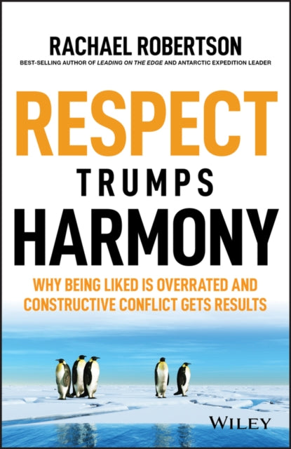Book cover of: Respect Trumps Harmony. By: Rachael Robertson