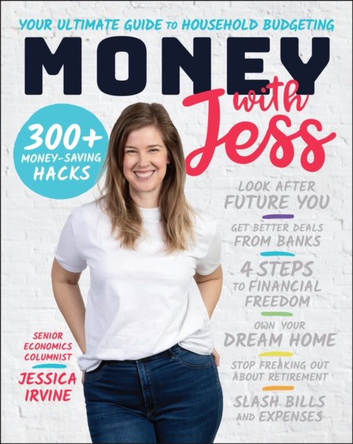 Book cover of: Money with Jess, Award-Winning Book of the Year. By: Jessica Irvine