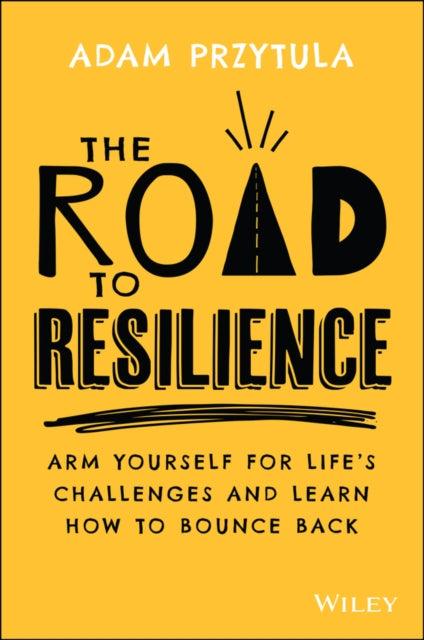Book cover of: Road to Resilience. By: Adam Przytula