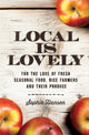 Book cover of: Local is Lovely. By: Sophie Hansen