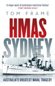 Book cover of: HMAS Sydney. By: Tom Frame
