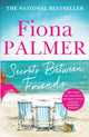 Book cover of: Secrets Between Friends. By: Fiona Palmer